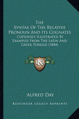 Book cover for The Syntax of the Relative Pronoun and Its Cognates