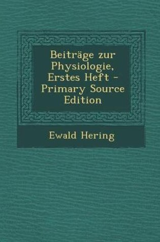 Cover of Beitrage Zur Physiologie, Erstes Heft