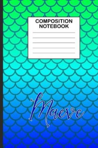 Cover of Maeve Composition Notebook