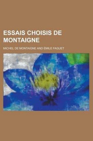 Cover of Essais Choisis de Montaigne