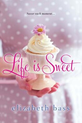 Cover of Life is Sweet