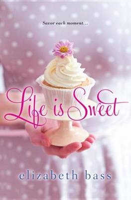 Book cover for Life Is Sweet