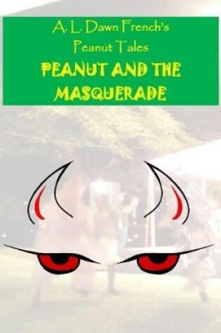 Cover of Peanut and the Masquerade