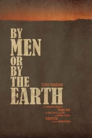 Cover of By Men or by the Earth