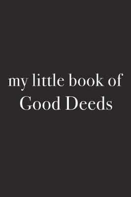 Book cover for My Little Book of Good Deeds