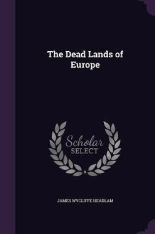 Cover of The Dead Lands of Europe