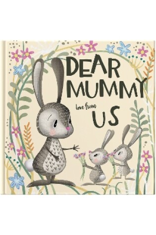 Cover of Dear Mummy Love From Us