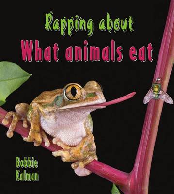 Book cover for Rapping about What Animals Eat