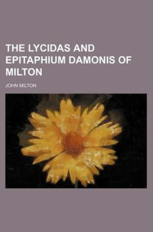 Cover of The Lycidas and Epitaphium Damonis of Milton