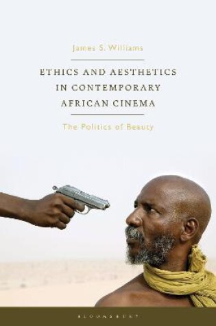 Cover of Ethics and Aesthetics in Contemporary African Cinema