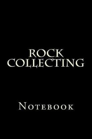 Cover of Rock Collecting