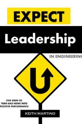 Cover of Expect Leadership in Engineering - Hard Cover