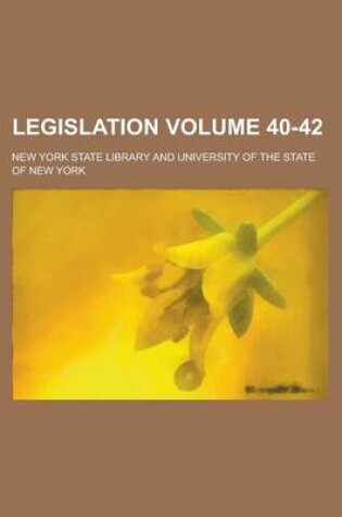 Cover of Legislation Volume 40-42