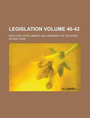 Book cover for Legislation Volume 40-42