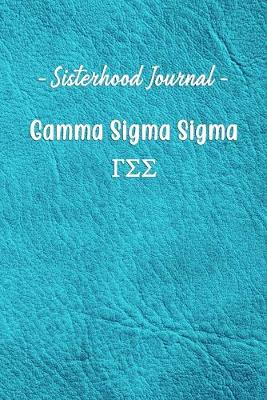 Book cover for Sisterhood Journal Gamma Sigma Sigma