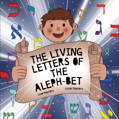 Book cover for The Living Letters of the Aleph-Bet