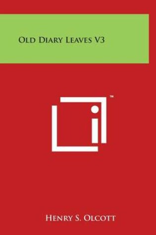 Cover of Old Diary Leaves V3