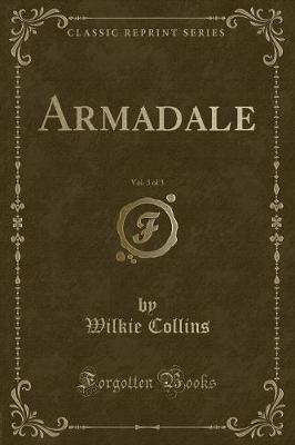 Book cover for Armadale, Vol. 3 of 3 (Classic Reprint)