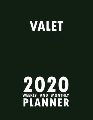 Book cover for Valet 2020 Weekly and Monthly Planner