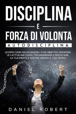 Book cover for Disciplina E Forza Di Volonta