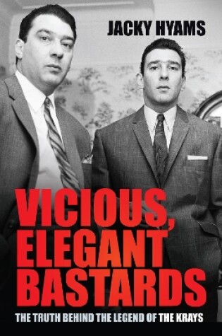 Cover of Vicious, Elegant Bastards