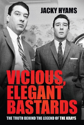 Book cover for Vicious, Elegant Bastards