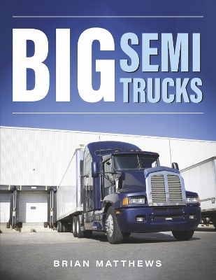 Book cover for Big Semi Trucks