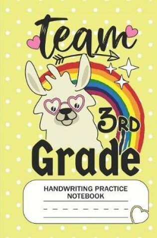 Cover of Team 3rd Grade - Handwriting Practice Notebook