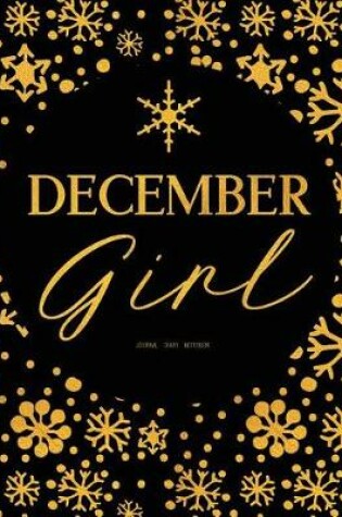 Cover of December Girl - Journal, Diary, Notebook