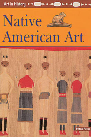 Cover of Art in History: Native American Art Paperback