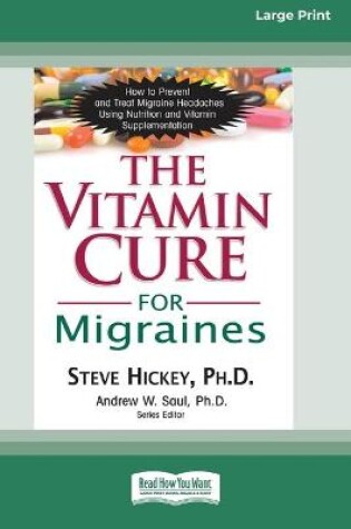 Cover of The Vitamin Cure for Migraines (16pt Large Print Edition)