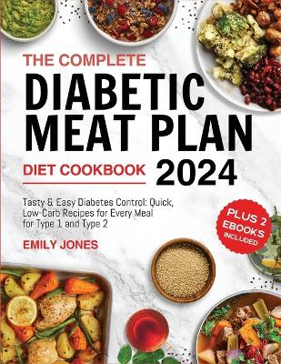 Book cover for The Complete Diabetic Meat Plan Diet CookBook 2024