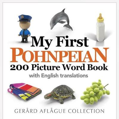 Book cover for My First Pohnpeian 200 Picture Word Book