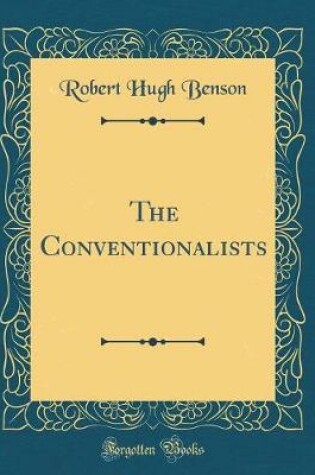 Cover of The Conventionalists (Classic Reprint)