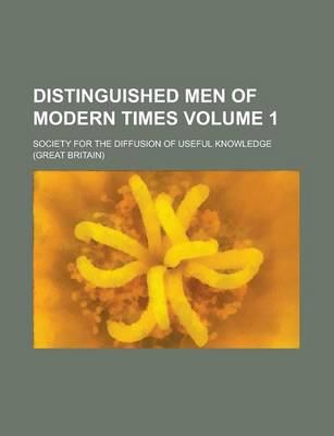 Book cover for Distinguished Men of Modern Times Volume 1