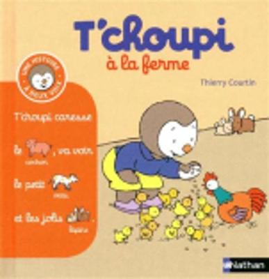 Book cover for T'choupi a la ferme