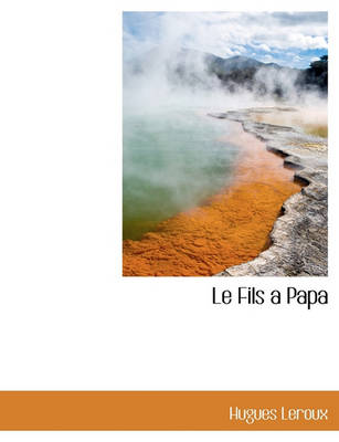 Book cover for Le Fils a Papa