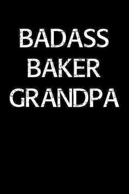 Book cover for Badass Baker Grandpa