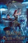 Book cover for Trading Close To Light