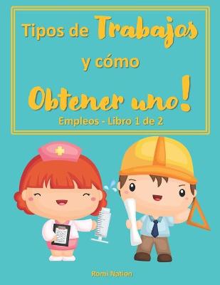 Cover of Tipos de trabajos y como obtener uno!