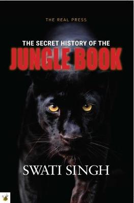 Book cover for The Secret History of the Jungle Book