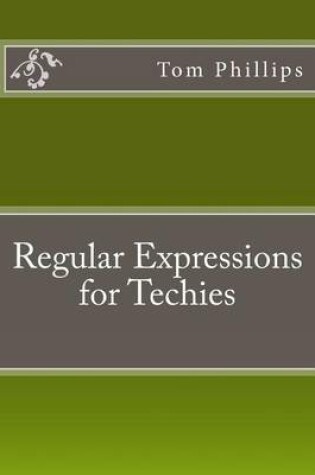 Cover of Regular Expressions for Techies