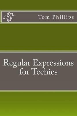 Book cover for Regular Expressions for Techies