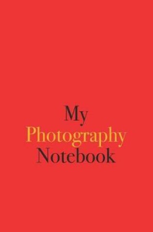Cover of My Photography Notebook