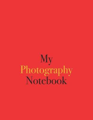 Book cover for My Photography Notebook