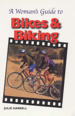 Book cover for A Woman's Guide to Bikes and Biking