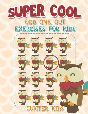 Book cover for Super Cool Odd One Out Exercises for Kids