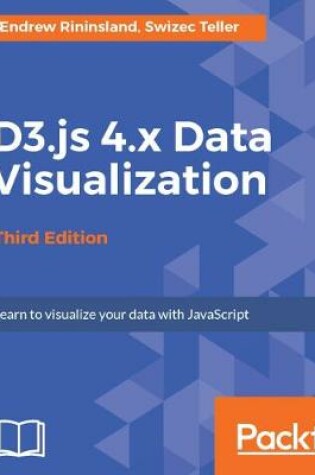 Cover of D3.js 4.x Data Visualization - Third Edition