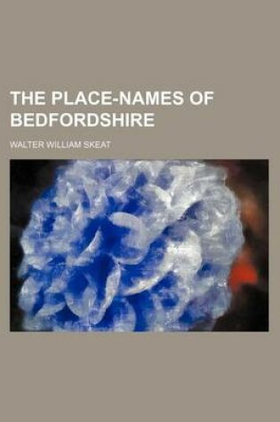 Cover of The Place-Names of Bedfordshire