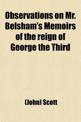 Book cover for Observations on Mr. Belsham's Memoirs of the Reign of George the Third